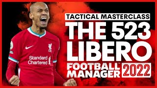 THE 523 LIBERO  Tactical Masterclass with Tactic Download Football Manager 2022  FM22 [upl. by Hett]