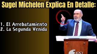 ¿Cómo será El Arrebatamiento y La Segunda Venida  Sugel Michelén lo explica en detalle [upl. by Louisette]