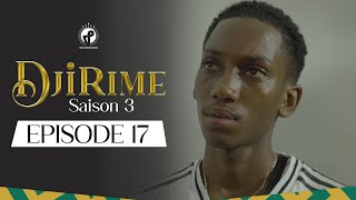 Série  Djirime  Saison 3  Episode 17 [upl. by Hedwiga]