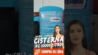 CISTERNA DE 10000 LITROS MARCA AQUAPLAS DE VENTA EN HOME DEPOT PUEBLA Y TLAXCALA [upl. by Nnylassej]