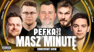 Masz Minutę PeFKa 2024  Gajda Rejent Minkiewicz Kowalski Sobaniec roast standup komedia [upl. by Nogam]