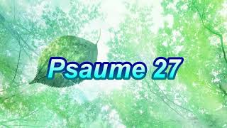 Psaume 27 [upl. by Kidder]