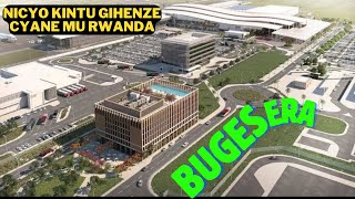 Dutemberane Ku Kibuga KINDEGE Cya Bugesera umujyi wa 1 UHENZE mu Rwanda wubatswe na 23 BILLION [upl. by Sset]