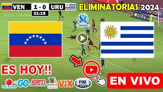 Venezuela vs Uruguay en vivo donde ver a que hora juega Venezuela vs Uruguay Eliminatorias 2024 [upl. by Ahsiloc]