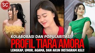 Kolaborasi dan Popularitas Tiara Amora [upl. by Nelo703]