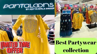 Pantaloons Latest Collection  2023 Chennai Partwear collection trending [upl. by Nnaaihtnyc]