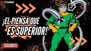 ¡DOCTOR OCTOPUS El VILLANO Intelectual de SPIDERMAN [upl. by Hamlin]