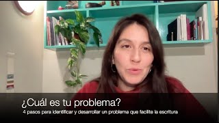 ¿Cuál es tu problema 4 pasos para identificar y desarrollar un problema que facilite la escritura [upl. by Acysej436]