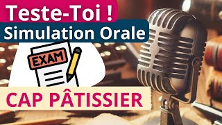 Ton Oral du CAP Pâtissier avec Ma Simulation Audio [upl. by Kenon145]