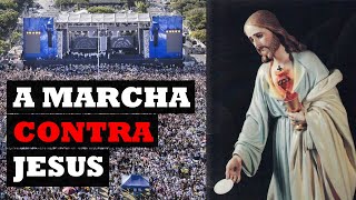 A MARCHA CONTRA JESUS DOS PROTESTANTES [upl. by Aleksandr]