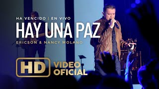 Hay Una Paz  Ericson Alexander Molano  Ha Vencido  En Vivo [upl. by Ajak73]