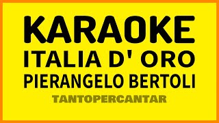 ITALIA D ORO Pierangelo Bertoli KARAOKE [upl. by Kartis]