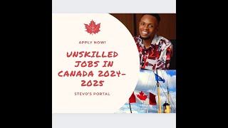 Unskilled Jobs in Canada with Visa Sponsorship 20242025  Application Procedures amp Requirement [upl. by Kiel379]