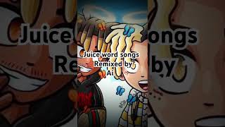 Juice Word Songs Remixed By Ai JuicewordSongsYoutubeShortsViralVideoGoViralShortRemixedAi [upl. by Berwick824]