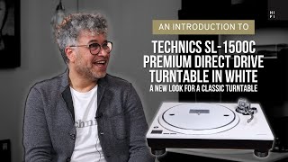 Technics SL1500C Premium Direct Drive Turntable in White  A New Look for a Classic Turntable [upl. by Donaugh]