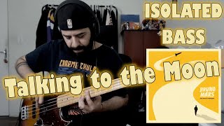 Talking to the Moon Bruno Mars SÓ BAIXO  ISOLATED BASS COVER [upl. by Ahsiemak381]