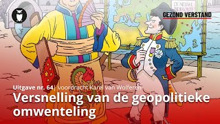 Versnelling van de geopolitieke omwenteling voordracht Gezond Verstand 64 door Karel van Wolferen [upl. by Ydna]