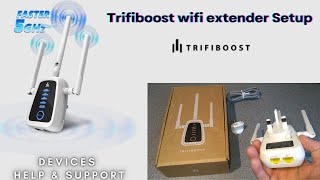 Setting up Trifiboost wifi extender Setup  How to setup Trifiboost wifi extender [upl. by Idalina]