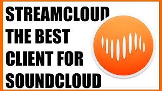 StreamCloud The Best SoundCloud Client for Mac  Apps [upl. by Nosimaj]