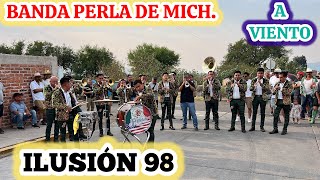 ILUSION 98 BANDA PERLA DE MICHOACÁN EN VIVO DESDE SAN NICOLÁS DE LA CONDESA [upl. by Tonia]