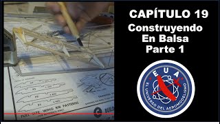 Capítulo 19 Construyendo en Balsa Parte 1  El Universo del Aeromodelismo [upl. by Ryter]