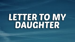 NLE Choppa  Letter To My Daughter Lyrics [upl. by Joli470]