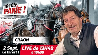 ICI on PARIE  Craon Quinté et pronostics en live de lhippodrome Lundi 2 Septembre 2024 [upl. by Akcir]