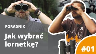 Jak wybrać lornetkę 01 lornetka turystyczna myśliwska i źrenica wyjściowa [upl. by Akcinat]