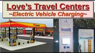 Loves Travel Centers  EV Charging [upl. by Dauf]