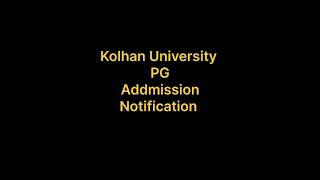 PG addmission kolhan University kolhanuniversity addmissionopen pg [upl. by Roley]