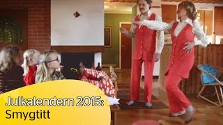 Julkalendern 2015 Smygtitt  med Lotta Lundgren amp Erik Haag [upl. by Bez]