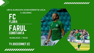 TALLINNA FC FLORA  FCV FARUL CONSTANȚA UEFA KONVERENTSILIIGA 2 voor [upl. by Loutitia]