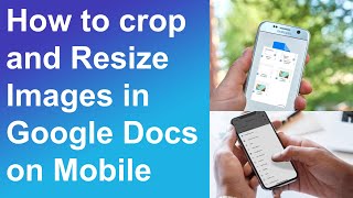 3 Surprising Ways to Resize Images in Google Docs on Mobile [upl. by Norene177]