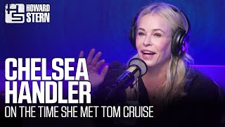 Chelsea Handler on the Time She Met Tom Cruise [upl. by Graham]