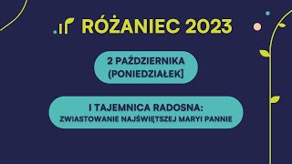 Różaniec 2023 – rodzinne rozważania 2 października – I tajemnica radosna Zwiastowanie NMP [upl. by Mcgruter579]