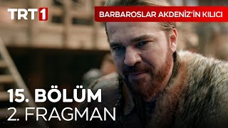 Barbaroslar Akdenizin Kılıcı 15 Bölüm 2 Fragman [upl. by Ullman449]