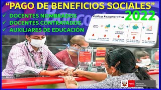 😱💰PAGO DE BENEFICIOS SOCIALES PARA DOCENTES NOMBRADOS CONTRATADOS Y AUXILIARES DE EDUCACIÓN [upl. by Esbensen]