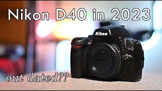 Nikon D40 in 2023  Good or Obsolete [upl. by Auqkinahs]