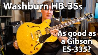 Washburn HB35S Review and Sound Samples  Better than Gibson ES335 [upl. by Seena322]