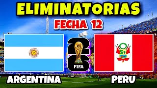 Argentina vs Peru Eliminatorias Sudamericanas Mundial 2026 [upl. by Oria]