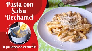 PASTA con SALSA BECHAMEL POLLO y CHAMPIÑONES  Pasta con Salsa Bechamel Fácil y Sin Grumos [upl. by Urbain671]