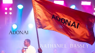 ADONAI  NATHANIEL BASSEY [upl. by Berthoud741]