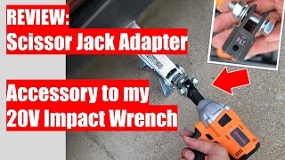 REVIEW Scissor Jack Adapter  Accessory for my 20V Impact Wrench  Faster Tire Rotations at home [upl. by Almeida]