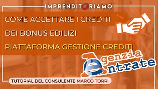 Come accettare i crediti dei bonus edilizi  Piattaforma gestione crediti [upl. by Assirahs148]