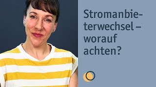 7 wichtige Punkte für euren Stromanbieterwechsel [upl. by Galer]