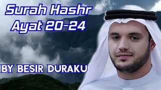 Besir Duraku Surah Hashr ayat 2024 [upl. by Skippie]