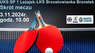 2024 11 4 UKS SP1 Leżajsk VS LKS Brzostowianka Brzostek Skrót meczu [upl. by Martijn]