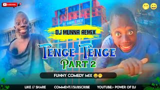 Modi Sarkaar  Tenge Tenge  Part 2 Funny Comedy Mix 😄🫢 Dj Munna Remix [upl. by Trakas]