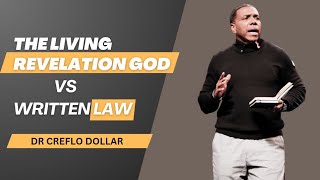 THE LIVING REVELATION OF GOD VS WRITTEN LAW l CREFLO DOLLAR l faith law revelation god jesus [upl. by Amata331]