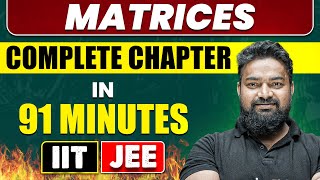 MATRICES in 91 Minutes  Full Chapter Revision  Class 12th JEE [upl. by Asante576]